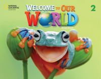 Welcome to Our World 2 Online Practice with Integrated eBook